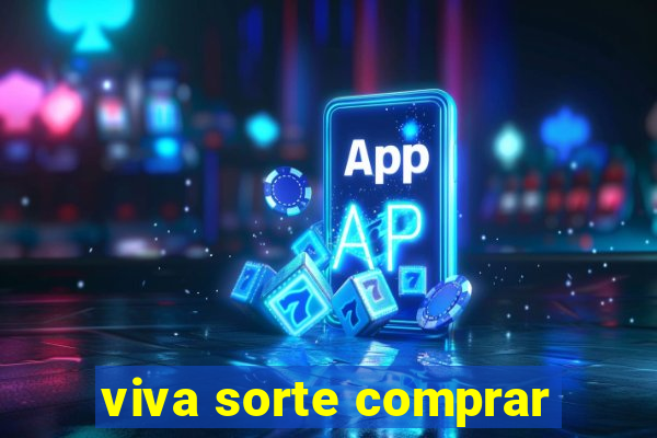 viva sorte comprar